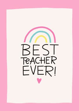 Ellacard card design: Best Teacher Ever Rainbow